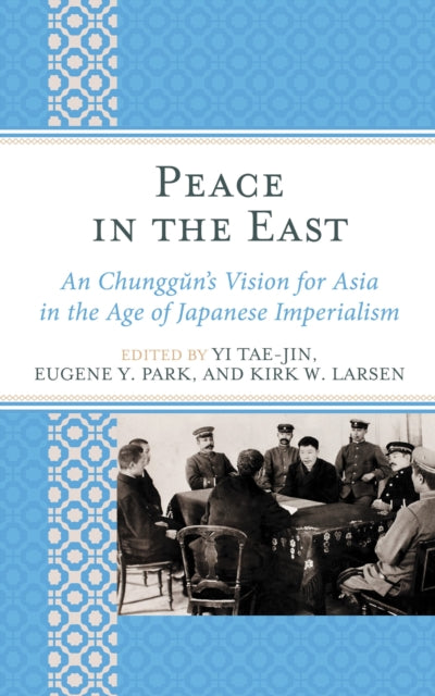 Book cover of: Peace in the East. By: Yi Tae-Jin