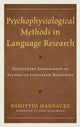 Book cover of: Psychophysiological Methods in Language Research. By: Bahiyyih Hardacre