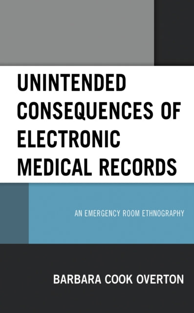 Book cover of: Unintended Consequences of Electronic Medical Records. By: Barbara Cook Overton
