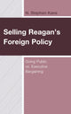 Book cover of: Selling Reagan's Foreign Policy. By: N. Stephen Kane
