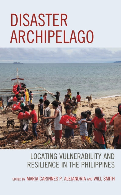 Book cover of: Disaster Archipelago. By: Maria Carinnes P. Alejandria-Gonzalez