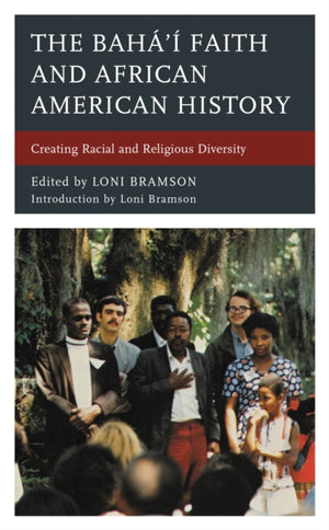 The Baha’i Faith and African American History