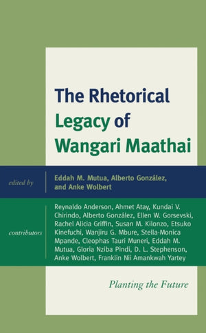 The Rhetorical Legacy of Wangari Maathai