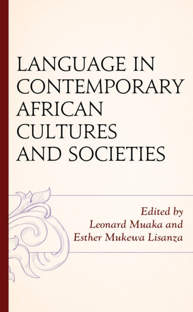 Book cover of: Language in Contemporary African Cultures and Societies. By: Leonard Muaka