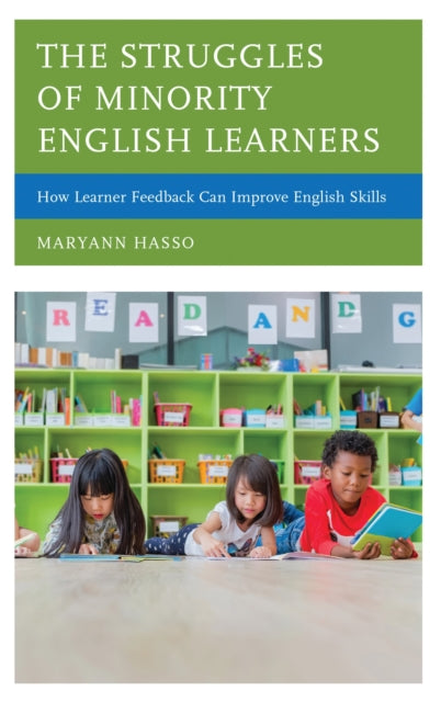 Book cover of: Struggles of Minority English Learners. By: Maryann Hasso