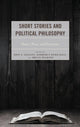 Book cover of: Short Stories and Political Philosophy. By: Kimberly Hurd Hale