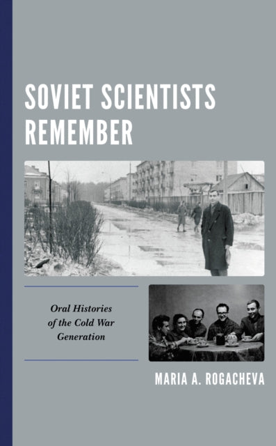 Book cover of: Soviet Scientists Remember. By: Maria A. Rogacheva