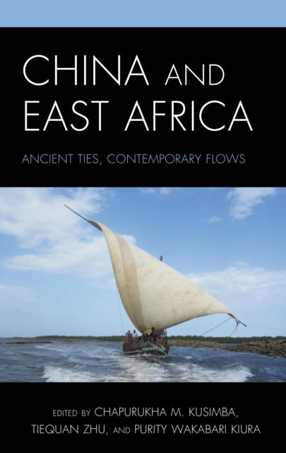 Book cover of: China and East Africa. By: Chapurukha Kusimba
