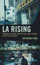 Book cover of: LA Rising. By: Kyeyoung Park