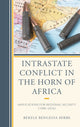 Book cover of: Intrastate Conflict in the Horn of Africa. By: Beke BENGESSA HIRBE