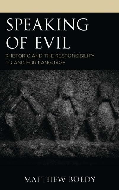 Book cover of: Speaking of Evil. By: Matthew Boedy
