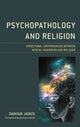 Book cover of: Psychopathology and Religion. By: Damian Janus
