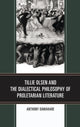 Book cover of: Tillie Olsen and the Dialectical Philosophy of Proletarian Literature. By: Anthony Dawahare