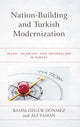 Book cover of: Nation-Building and Turkish Modernization. By: Rasim Özgür Dönmez