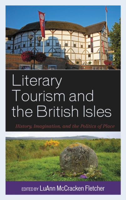 Book cover of: Literary Tourism and the British Isles. By: LuAnn McCracken Fletcher