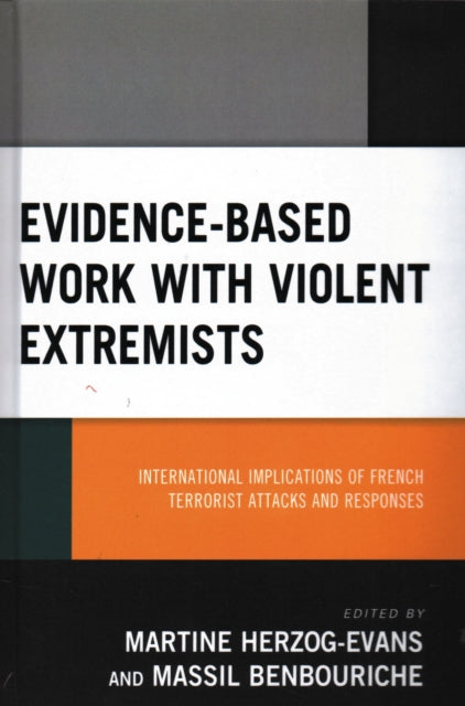 Book cover of: Evidence-Based Work with Violent Extremists. By: Martine Herzog-Evans