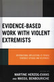 Book cover of: Evidence-Based Work with Violent Extremists. By: Martine Herzog-Evans