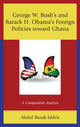 Book cover of: George W. Bush's and Barack H. Obama’s Foreign Policies toward Ghana. By: Abdul Razak Iddris
