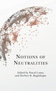 Book cover of: Notions of Neutralities. By: Pascal Lottaz