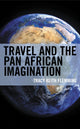 Book cover of: Travel and the Pan African Imagination. By: Tracy Keith Flemming
