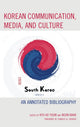 Book cover of: Korean Communication, Media, and Culture. By: Kyu Ho Youm