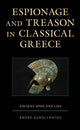 Book cover of: Espionage and Treason in Classical Greece. By: André Gerolymatos