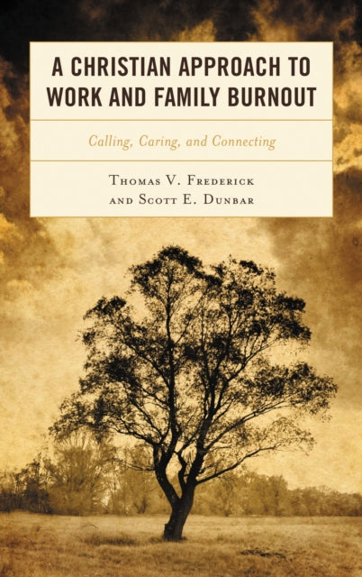 Book cover of: Christian Approach to Work and Family Burnout. By: Thomas V. Frederick