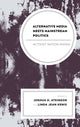 Book cover of: Alternative Media Meets Mainstream Politics. By: Joshua D. Atkinson