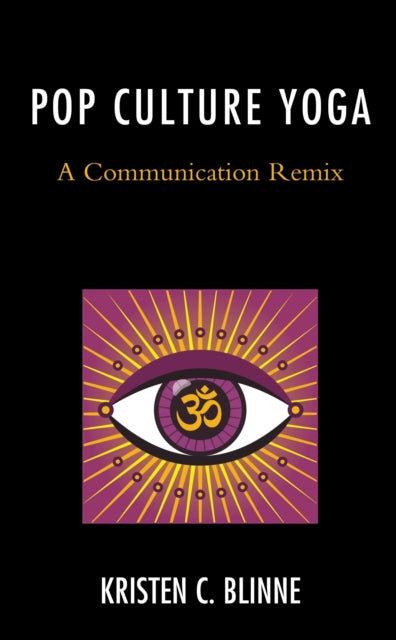 Book cover of: Pop Culture Yoga. By: Kristen C. BLINNE
