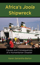 Book cover of: Africa’s Joola Shipwreck. By: Karen Samantha Barton