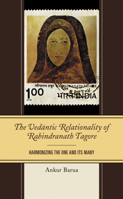 Book cover of: Vedantic Relationality of Rabindranath Tagore. By: Ankur Barua