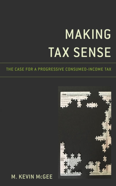 Book cover of: Making Tax Sense. By: M. Kevin McGee