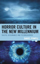 Book cover of: Horror Culture in the New Millennium. By: Daniel W. Powell