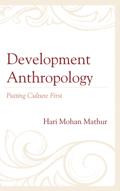 Book cover of: Development Anthropology. By: Hari Mohan Mathur