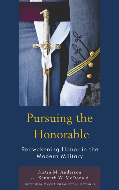 Book cover of: Pursuing the Honorable. By: Justin M. Anderson