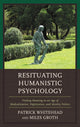 Book cover of: Resituating Humanistic Psychology. By: Patrick M. Whitehead