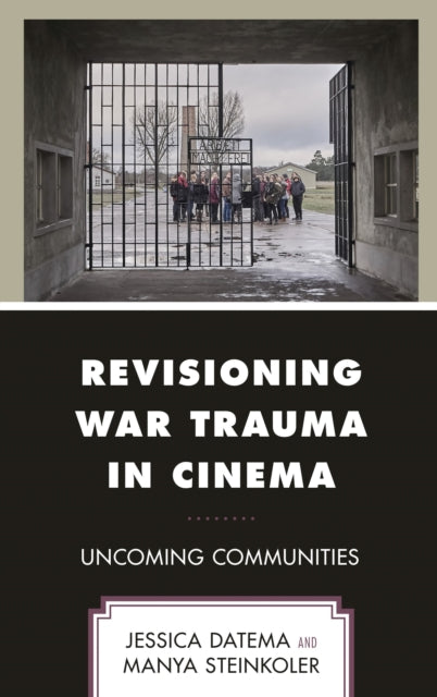Book cover of: Revisioning War Trauma in Cinema. By: Jessica Datema 