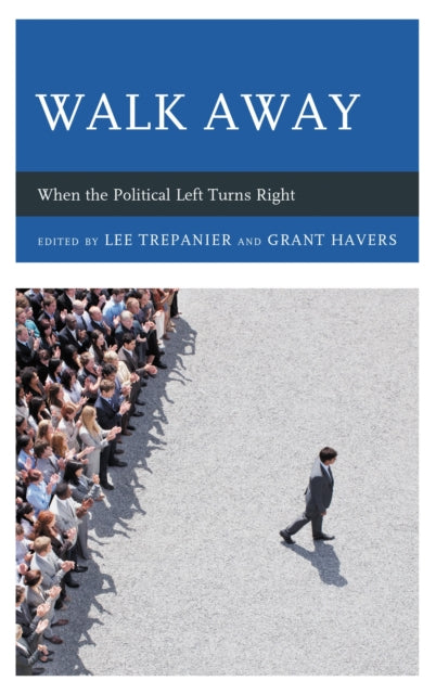Book cover of: Walk Away. By: Lee Trepanier