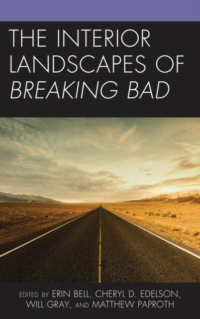 Book cover of: Interior Landscapes of Breaking Bad. By: Erin Bell