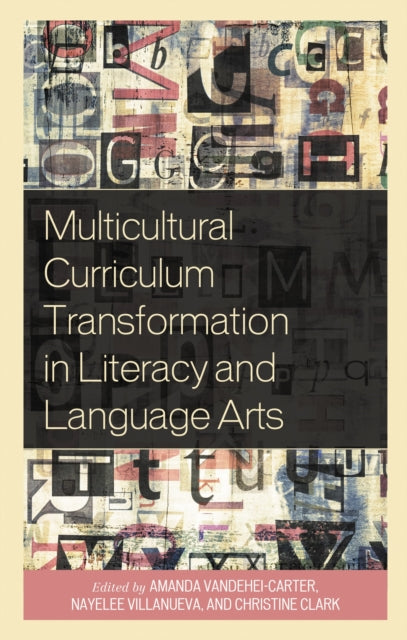 Book cover of: Multicultural Curriculum Transformation in Literacy and Language Arts. By: Amanda VandeHei