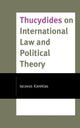 Book cover of: Thucydides on International Law and Political Theory. By: Iacovos KAREKLAS