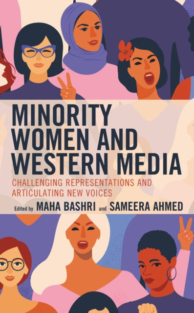 Book cover of: Minority Women and Western Media. By: BASHRI/AHMED/ANDERSO