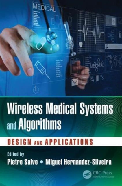 Book cover of: Wireless Medical Systems and Algorithms. By: Pietro Salvo