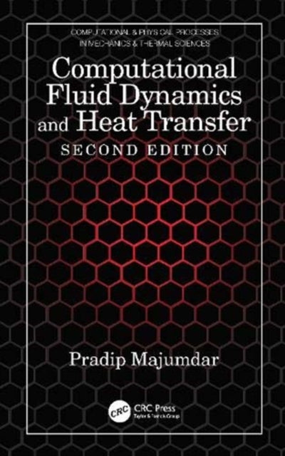 Book cover of: Computational Fluid Dynamics and Heat Transfer. By: Pradip Majumdar