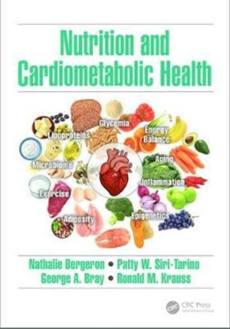 Book cover of: Nutrition and Cardiometabolic Health. By: Nathalie Bergeron