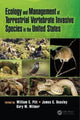 Book cover of: Ecology and Management of Terrestrial Vertebrate Invasive Species in the United States. By: William C. Pitt