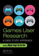 Book cover of: Games User Research. By: Miguel Angel Garcia-Ruiz