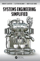 Book cover of: Systems Engineering Simplified. By: Robert Cloutier