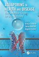 Book cover of: Aquaporins in Health and Disease. By: Graca Soveral