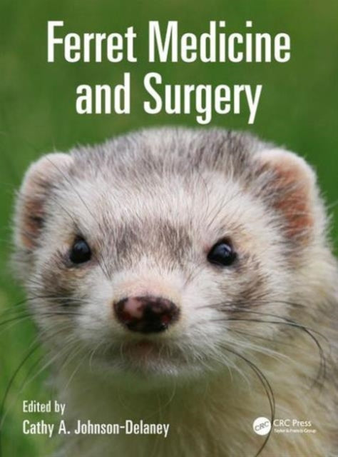 Book cover of: Ferret Medicine and Surgery. By: Cathy Johnson-Delaney
